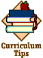 Curriculum Tips